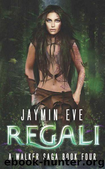 Regali (A Walker Saga) by Jaymin Eve