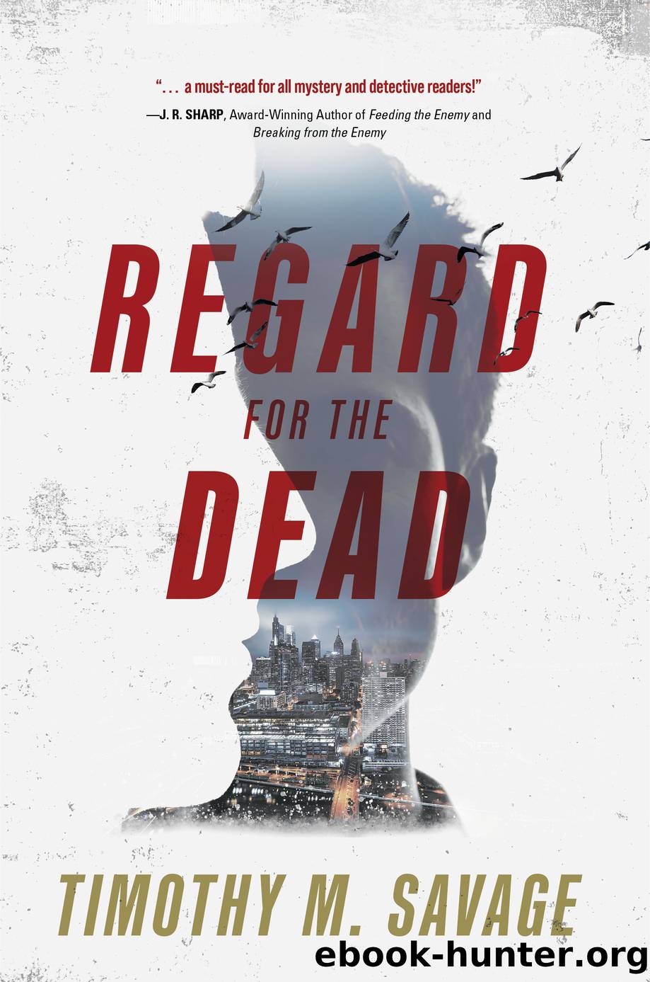 Regard for the Dead by Timothy Savage