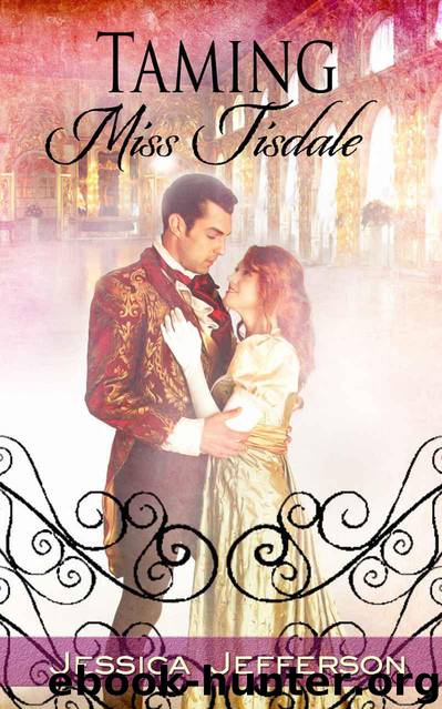 Regency Blooms 02 - Taming Miss Tisdale by Jessica Jefferson