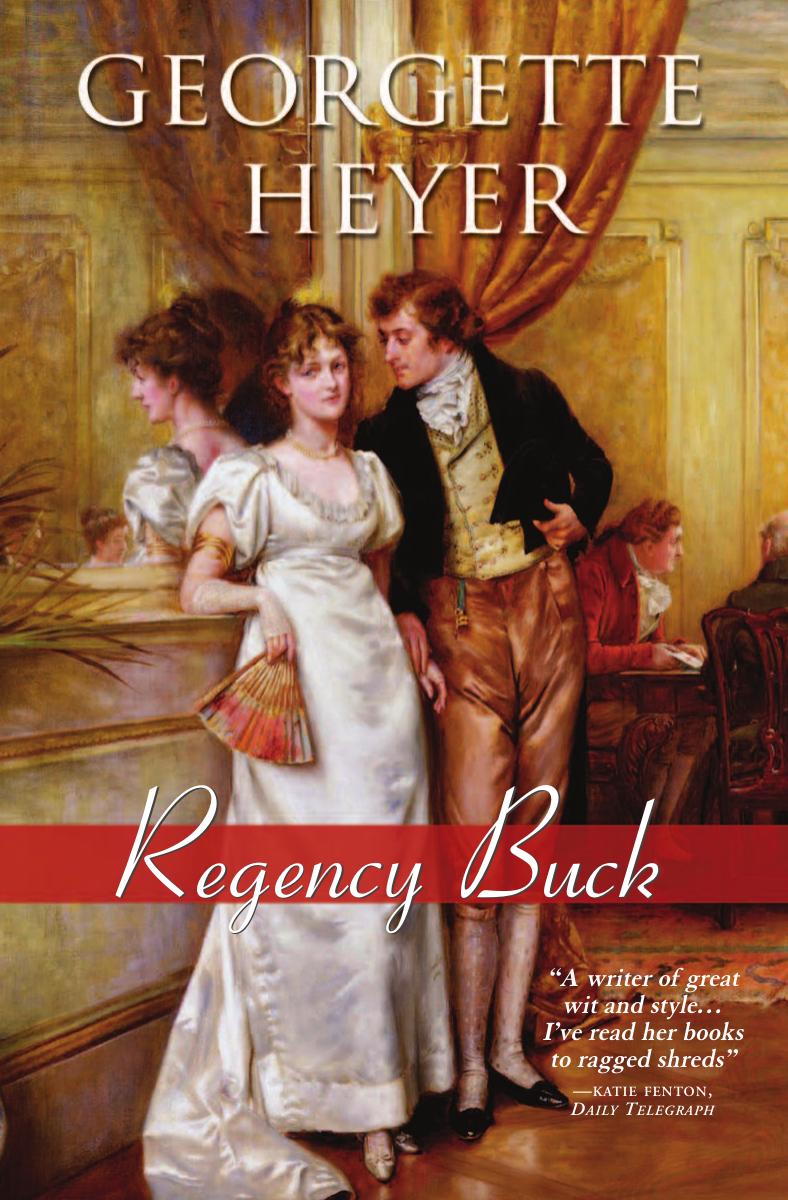 Regency Buck by Georgette Heyer