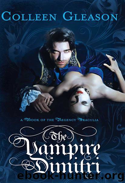 Regency Draculia 2 - The Vampire Dimitri by Colleen Gleason