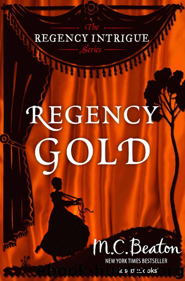 Regency Gold (The Regency Intrigue Series Book 2) by Beaton M. C