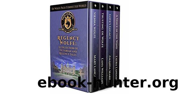Regency Wolfe: A de Wolfe Pack Connected World collection of Victorian and Regency Tales by Mary Lancaster & WolfeBane Publishing & Amanda Mariel & Lana Williams & Laura Landon