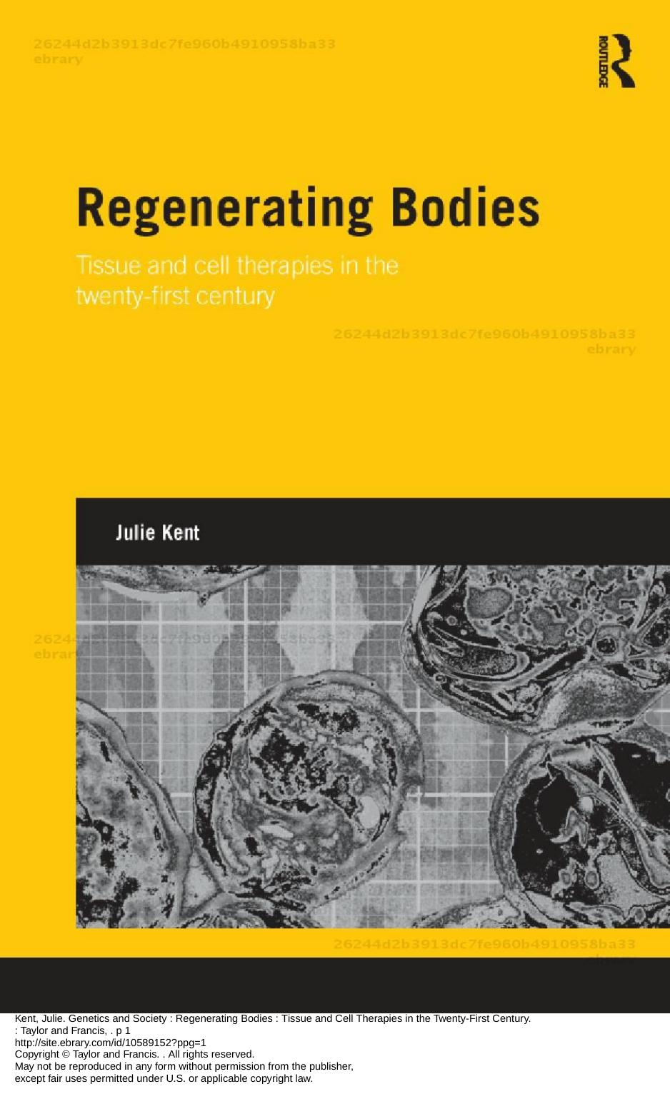 Regenerating Bodies: Tissue and Cell Therapies in the Twenty-First Century by Julie Kent