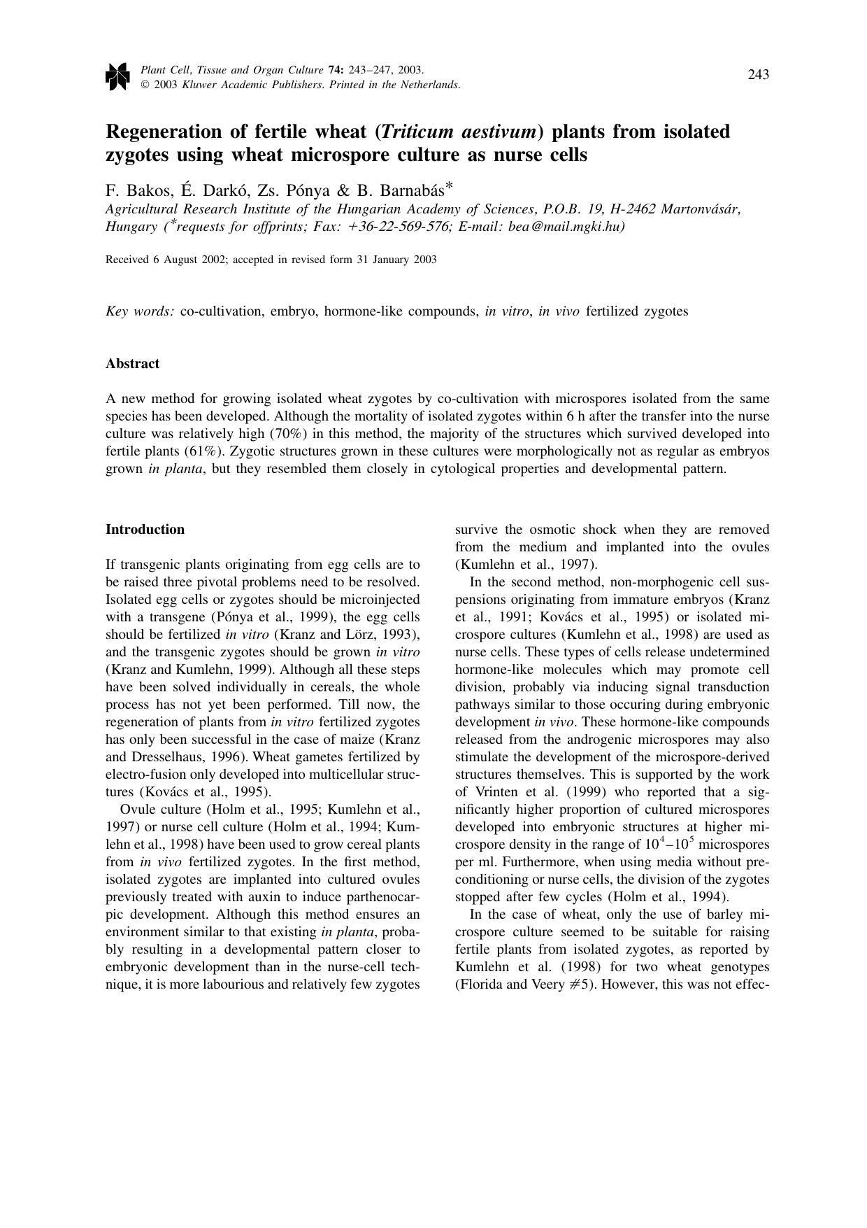 Regeneration of fertile wheat (<Emphasis Type="Italic">Triticum aestivum<Emphasis>) plants from isolated zygotes using wheat microspore culture as nurse cells by Unknown
