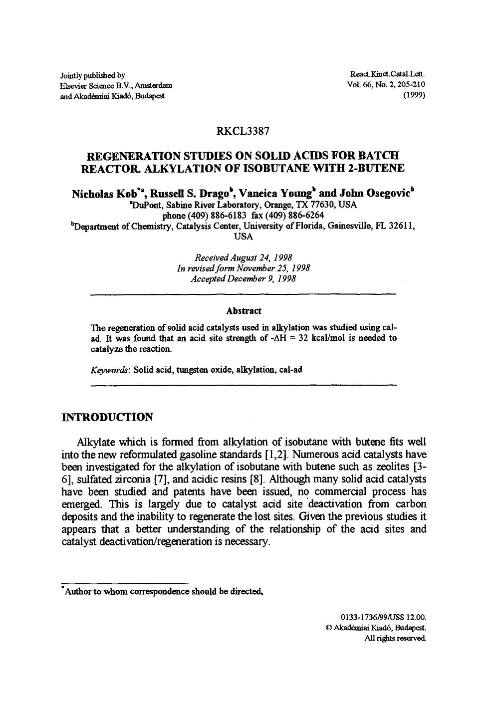 Regeneration studies on solid acids for batch reactor. Alkylation of isobutane with 2-butene by Unknown