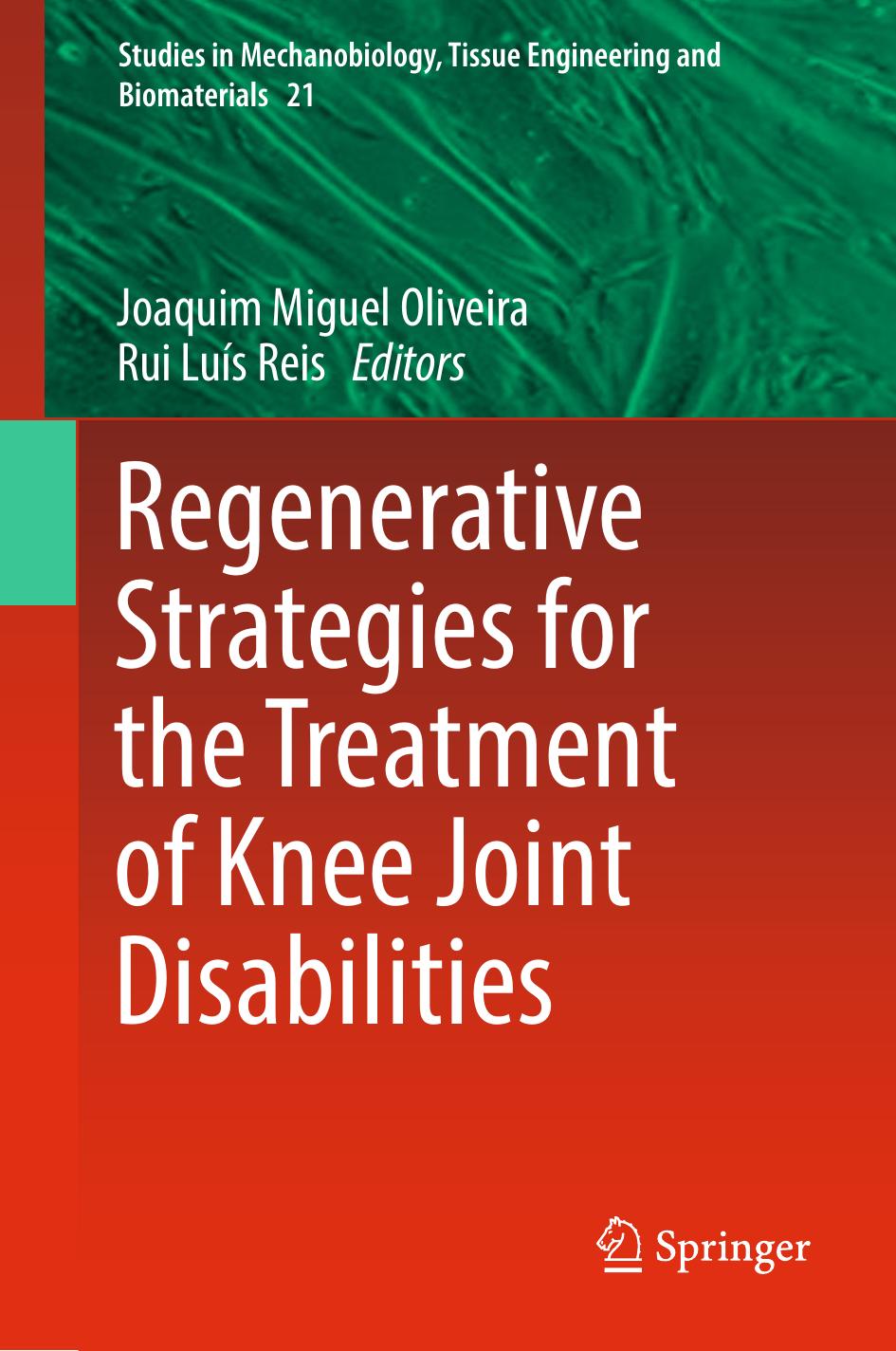 Regenerative Strategies for the Treatment of Knee Joint Disabilities by Joaquim Miguel Oliveira Rui Luís Reis (eds.)