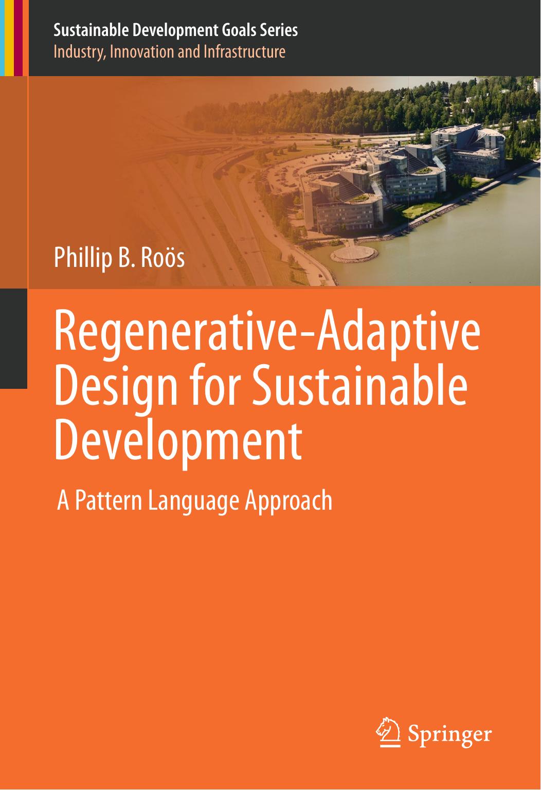 Regenerative-Adaptive Design for Sustainable Development: A Pattern Language Approach by Unknow
