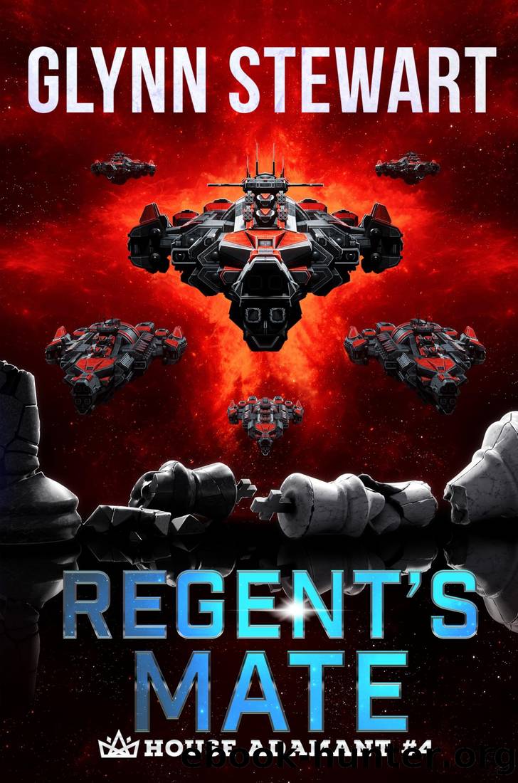 Regent's Mate (House Adamant Book 4) by Glynn Stewart