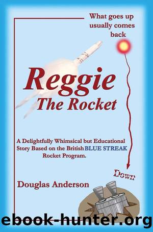 Reggie The Rocket by Douglas Anderson