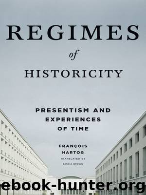 Regimes of Historicity by François Hartog