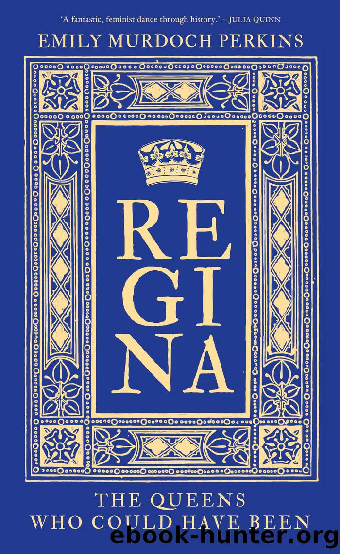 Regina by Emily Murdoch Perkins