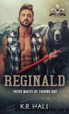 Reginald: Fated Mates of Thorne Bay, Book 9 by K.R. Hall