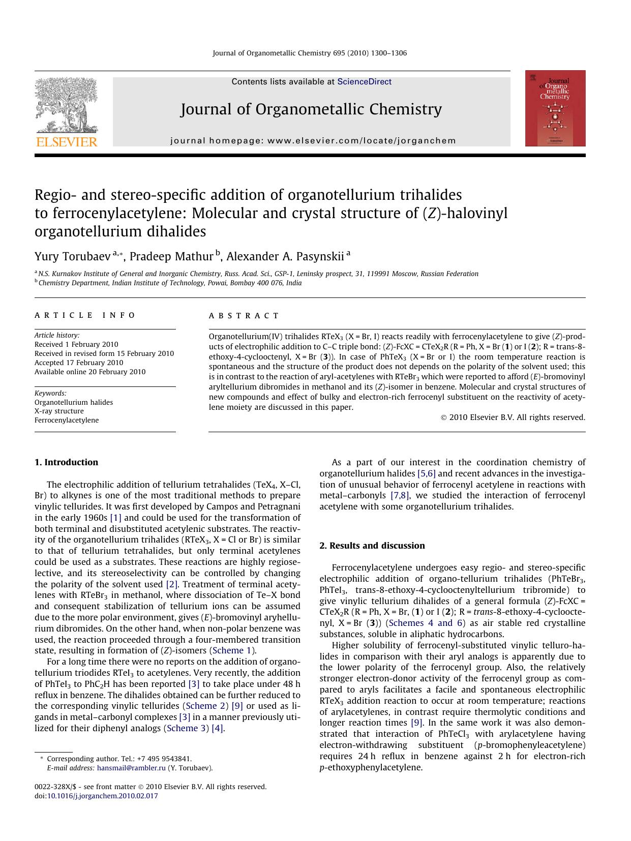 Regio- and stereo-specific addition of organotellurium trihalides to ferrocenylacetylene: Molecular and crystal structure of (Z)-halovinyl organotellurium dihalides by Yury Torubaev; Pradeep Mathur; Alexander A. Pasynskii