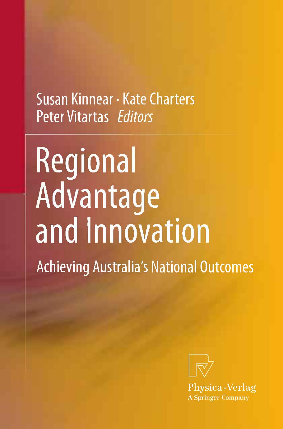 Regional Advantage and Innovation: Achieving Australia's National Outcomes by unknow
