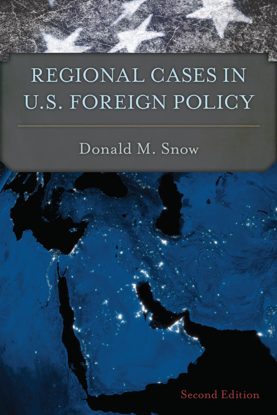 Regional Cases in U.S. Foreign Policy by Unknown