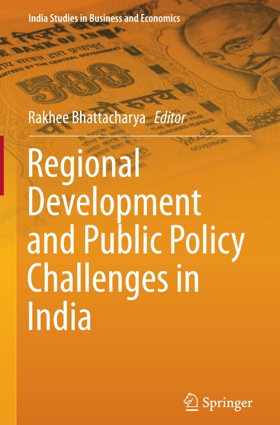 Regional Development and Public Policy Challenges in India by Rakhee Bhattacharya (eds.)