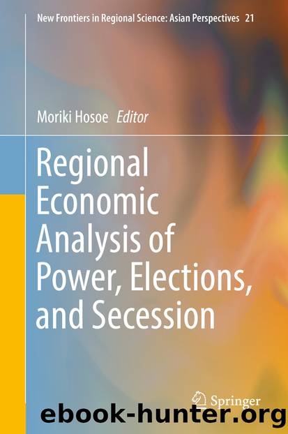 Regional Economic Analysis of Power, Elections, and Secession by Moriki Hosoe