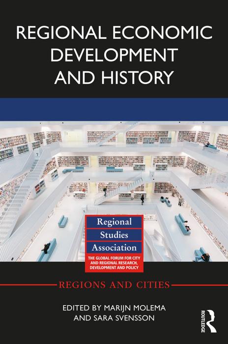 Regional Economic Development and History by Marijn Molema; Sara Svensson