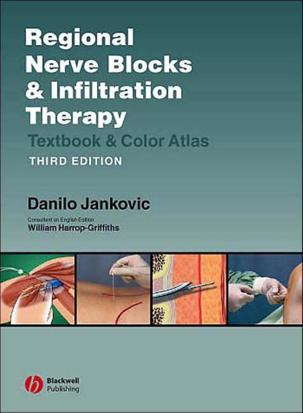 Regional Nerve Blocks And Infiltration Therapy: Textbook and Color Atlas, 3rd edition by Danilo Jankovic