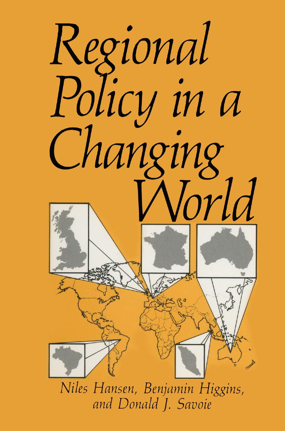 Regional Policy in a Changing World by Niles Hansen Benjamin Higgins Donald J. Savoie (auth.)