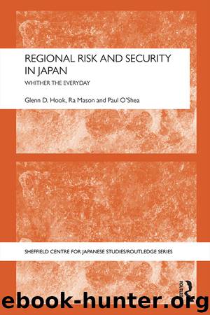 Regional Risk and Security in Japan by Glenn D. Hook & Ra Mason & Paul O’Shea