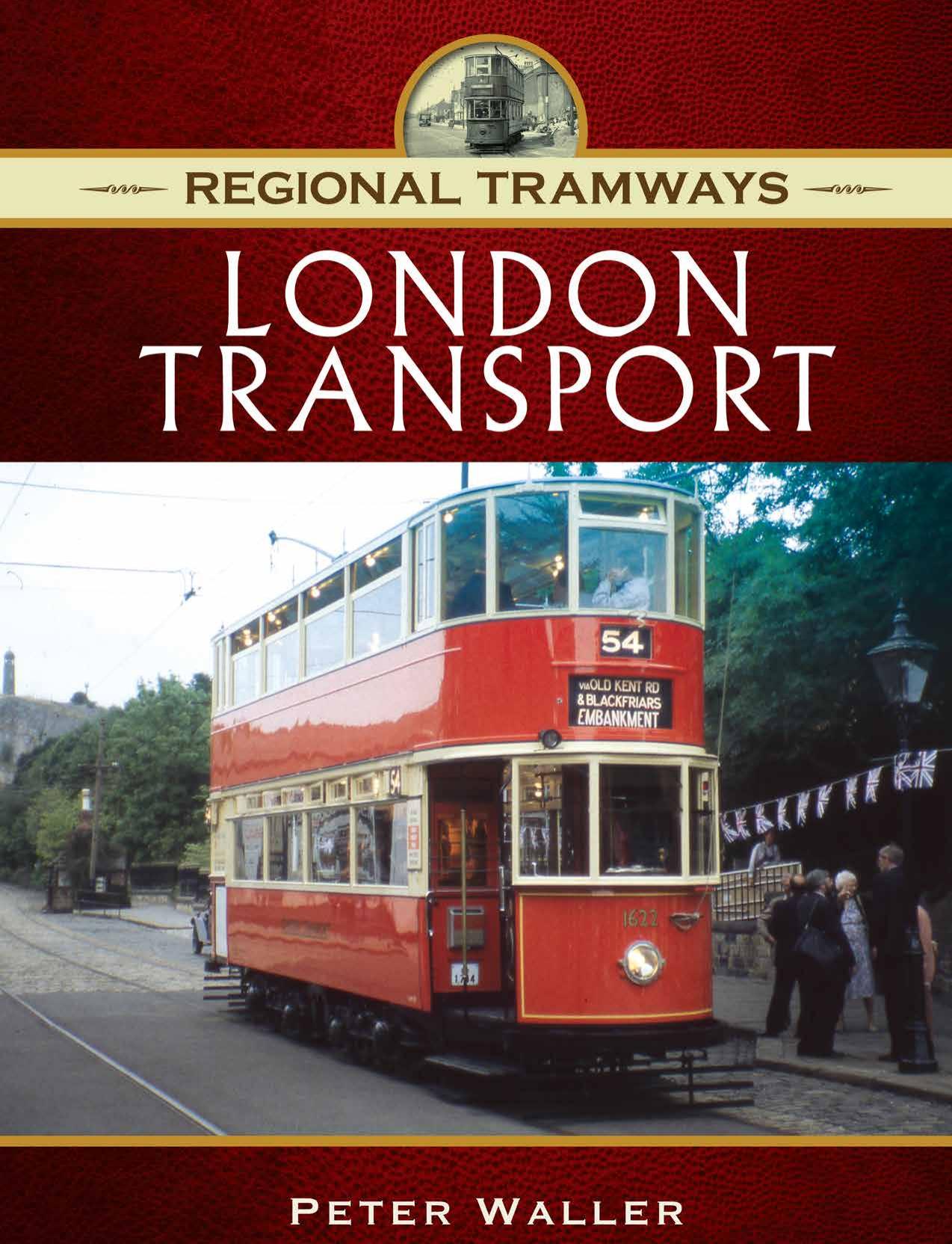 Regional Tramways - London Transport by Peter Waller