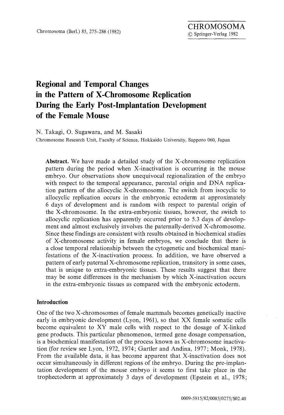 Regional and temporal changes in the pattern of X-chromosome replication during the early post-implantation development of the female mouse by Unknown