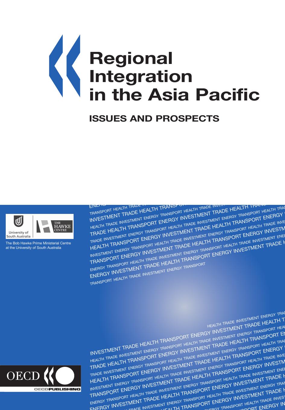 Regional integration in the Asia Pacific : issues and prospects by OECD