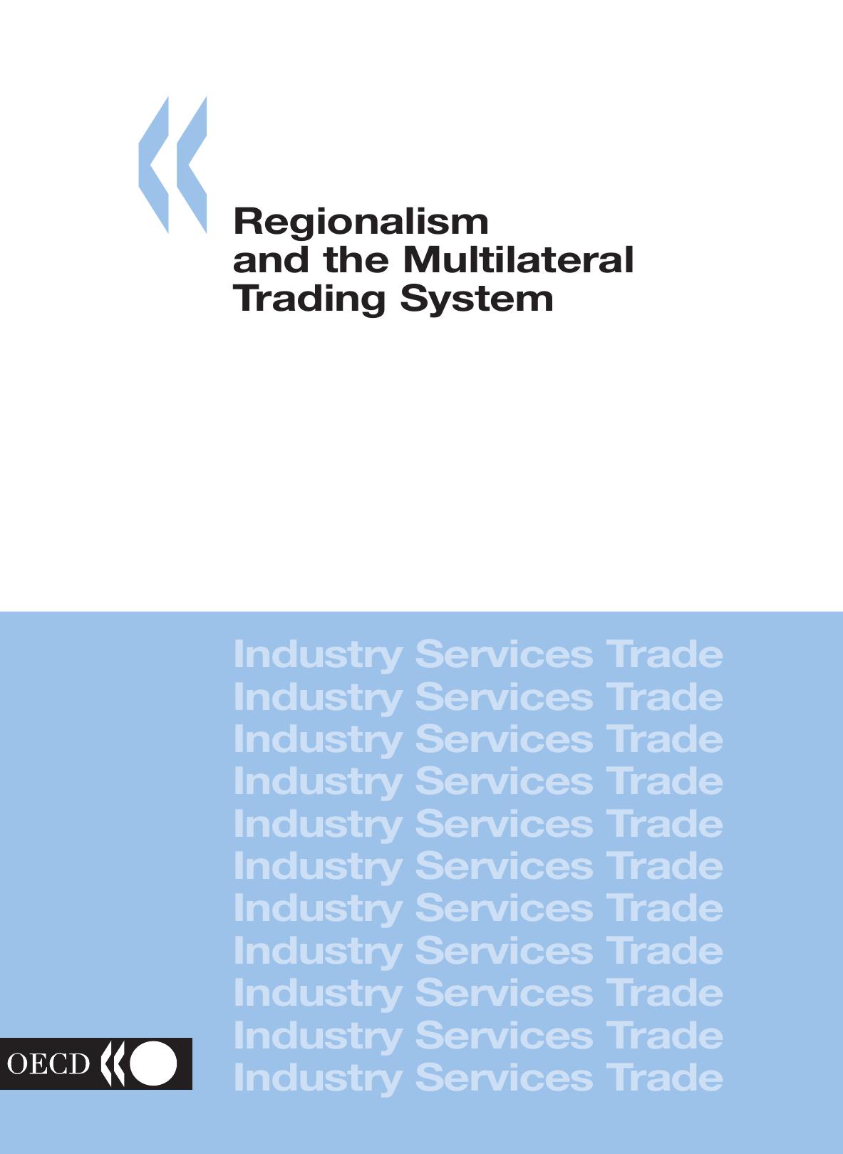Regionalism and the Multilateral Trading System by OECD