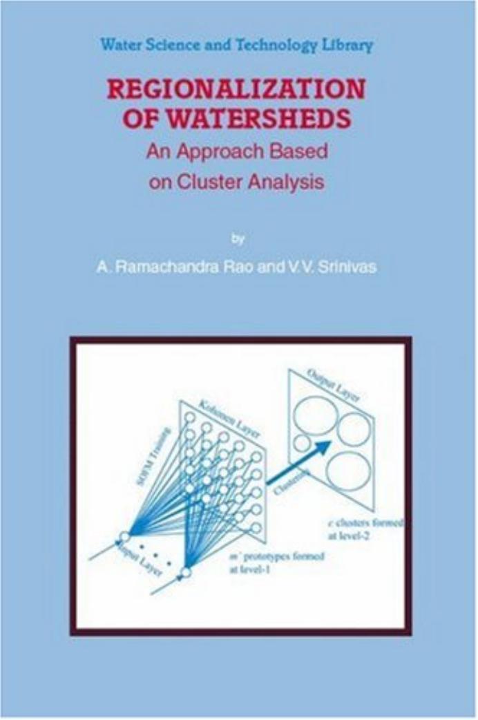 Regionalization of Watersheds An Approach Based on Cluster Analysis by Unknown