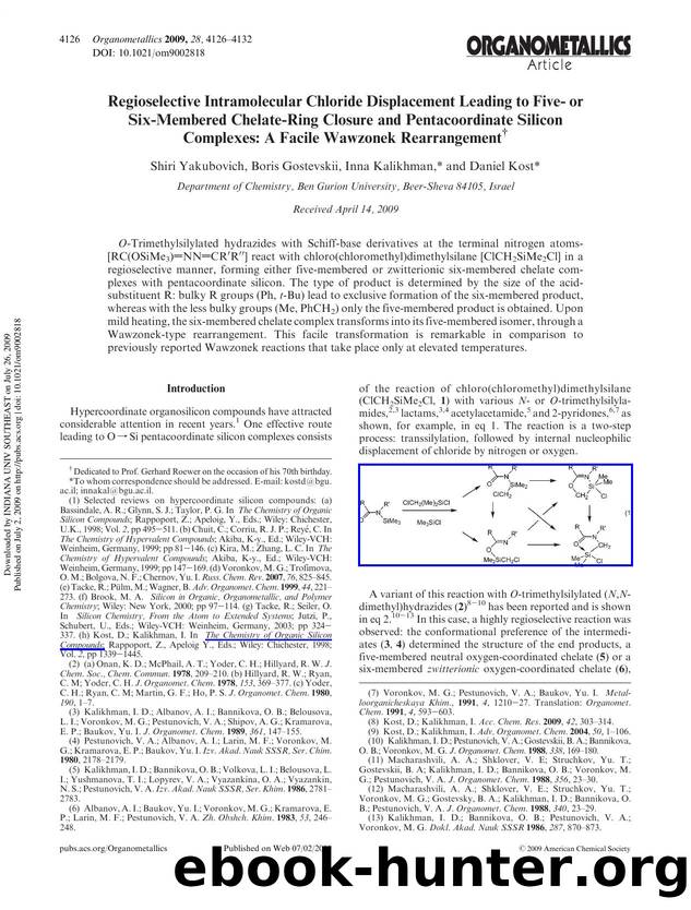 Regioselective Intramolecular Chloride Displacement Leading to Five- or Six-Membered Chelate-Ring Closure and Pentacoordinate Silicon Complexes: A Facile Wawzonek Rearrangementâ  by Shiri Yakubovich Boris Gostevskii Inna Kalikhman* & Daniel Kost*