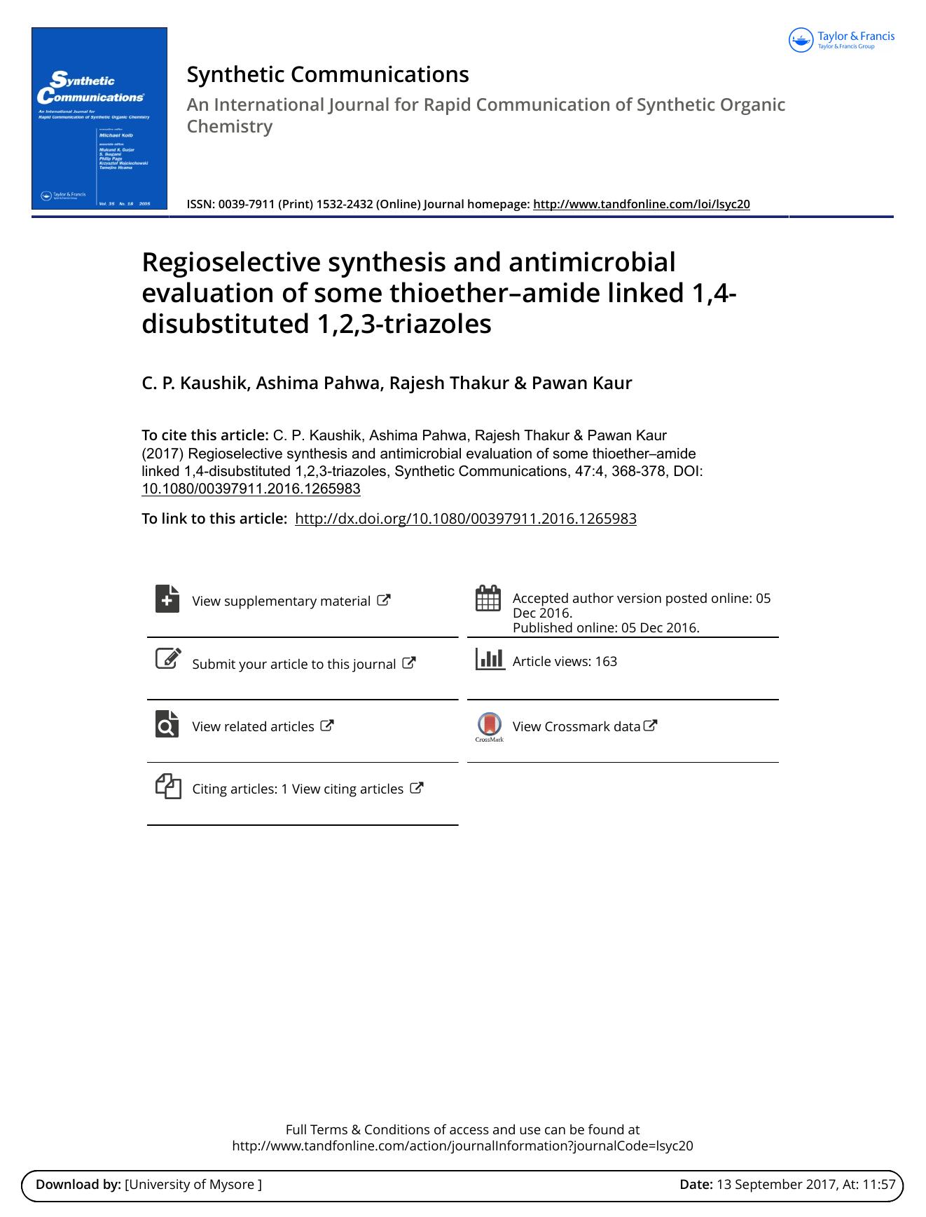 Regioselective synthesis and antimicrobial evaluation of some thioetherâamide linked 1,4-disubstituted 1,2,3-triazoles by C. P. Kaushik