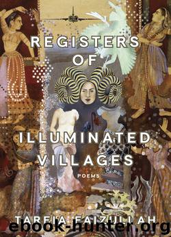 Registers of Illuminated Villages by Tarfia Faizullah
