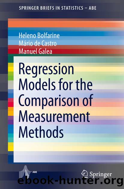 Regression Models for the Comparison of Measurement Methods by Heleno Bolfarine & Mário de Castro & Manuel Galea