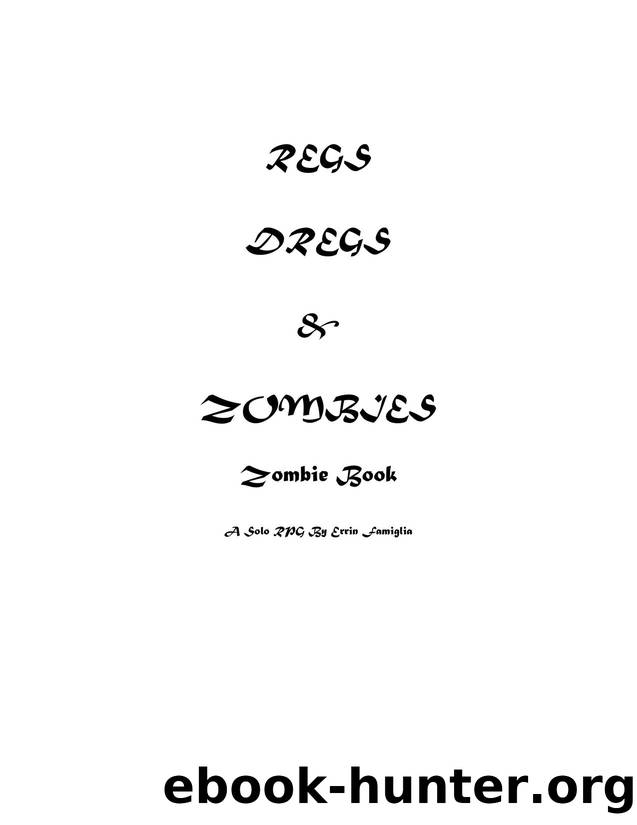 Regs Dregs and Zombies Zombie Book by Unknown
