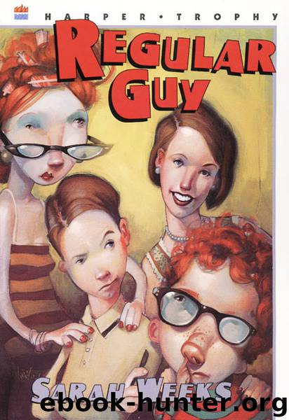 Regular Guy by Sarah Weeks