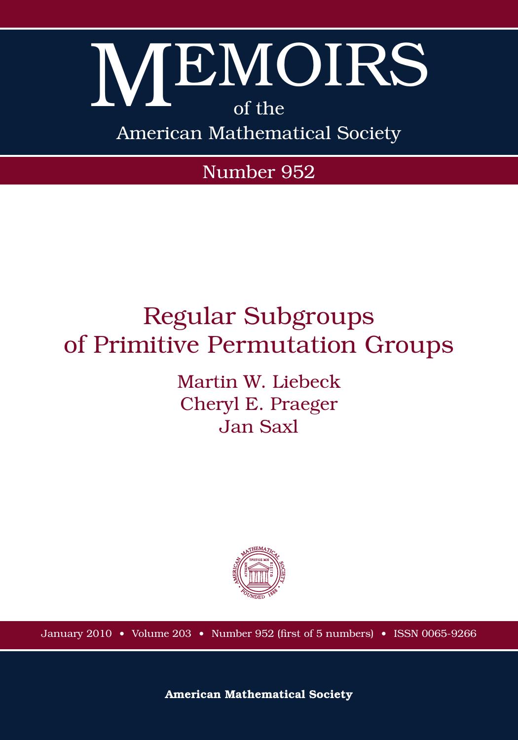 Regular Subgroups of Primitive Permutation Groups (Memoirs of the American Mathematical Society) by Martin W. Liebeck