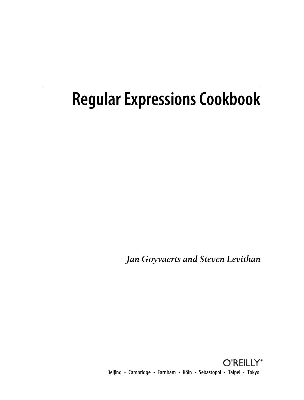 Regular expressions cookbook by Jan Goyvaerts; Steven Levithan