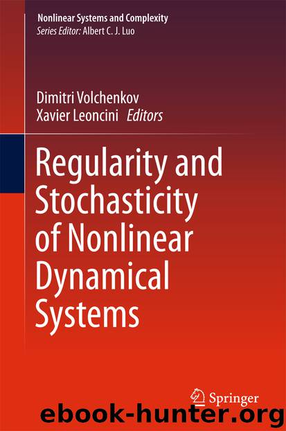 Regularity and Stochasticity of Nonlinear Dynamical Systems by Dimitri Volchenkov & Xavier Leoncini