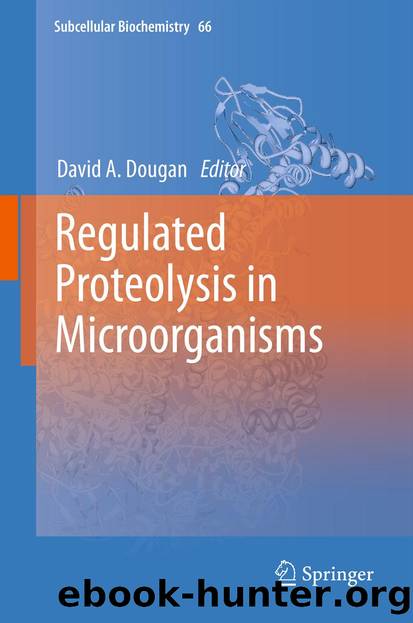 Regulated Proteolysis in Microorganisms by David A. Dougan