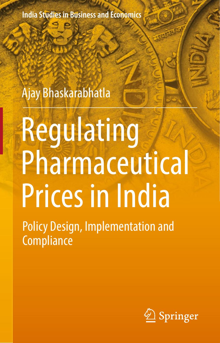 Regulating Pharmaceutical Prices in India by Ajay Bhaskarabhatla