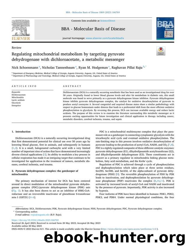 Regulating mitochondrial metabolism by targeting pyruvate dehydrogenase with dichloroacetate, a metabolic messenger by Nick Schoenmann & Nicholas Tannenbaum & Ryan M. Hodgeman & Raghavan Pillai Raju
