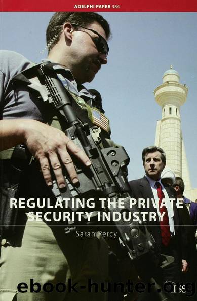 Regulating the Private Security Industry by Sarah Percy