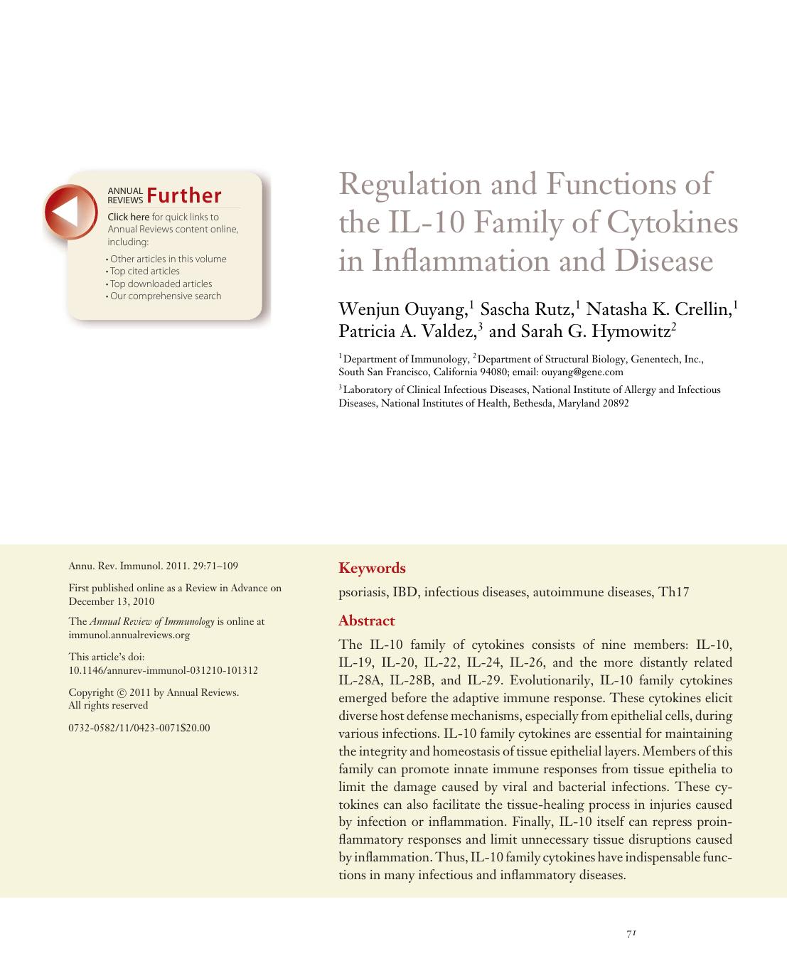 Regulation and Functions of the IL-10 Family of Cytokines in Inflammation and Disease by Wenjun Ouyang 1 Sascha Rutz 1 Natasha K. Crellin 1 Patricia A. Valdez 3 and Sarah G. Hymowitz2