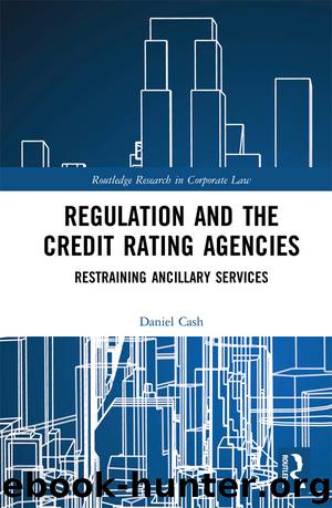 Regulation and the Credit Rating Agencies by Daniel Cash