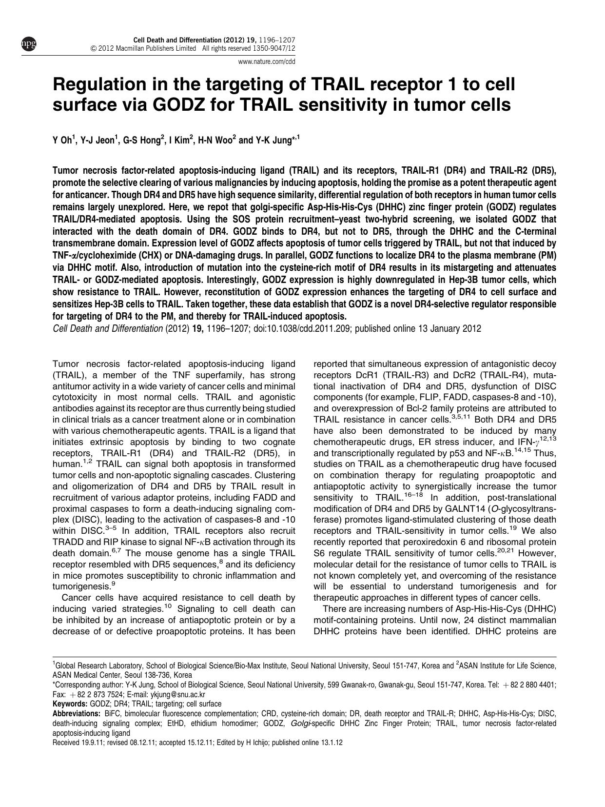 Regulation in the targeting of TRAIL receptor 1 to cell surface via GODZ for TRAIL sensitivity in tumor cells by Y Oh & Y-J Jeon & G-S Hong & I Kim & H-N Woo & Y-K Jung