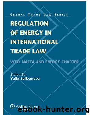 Regulation of Energy in International Trade Law by Unknown