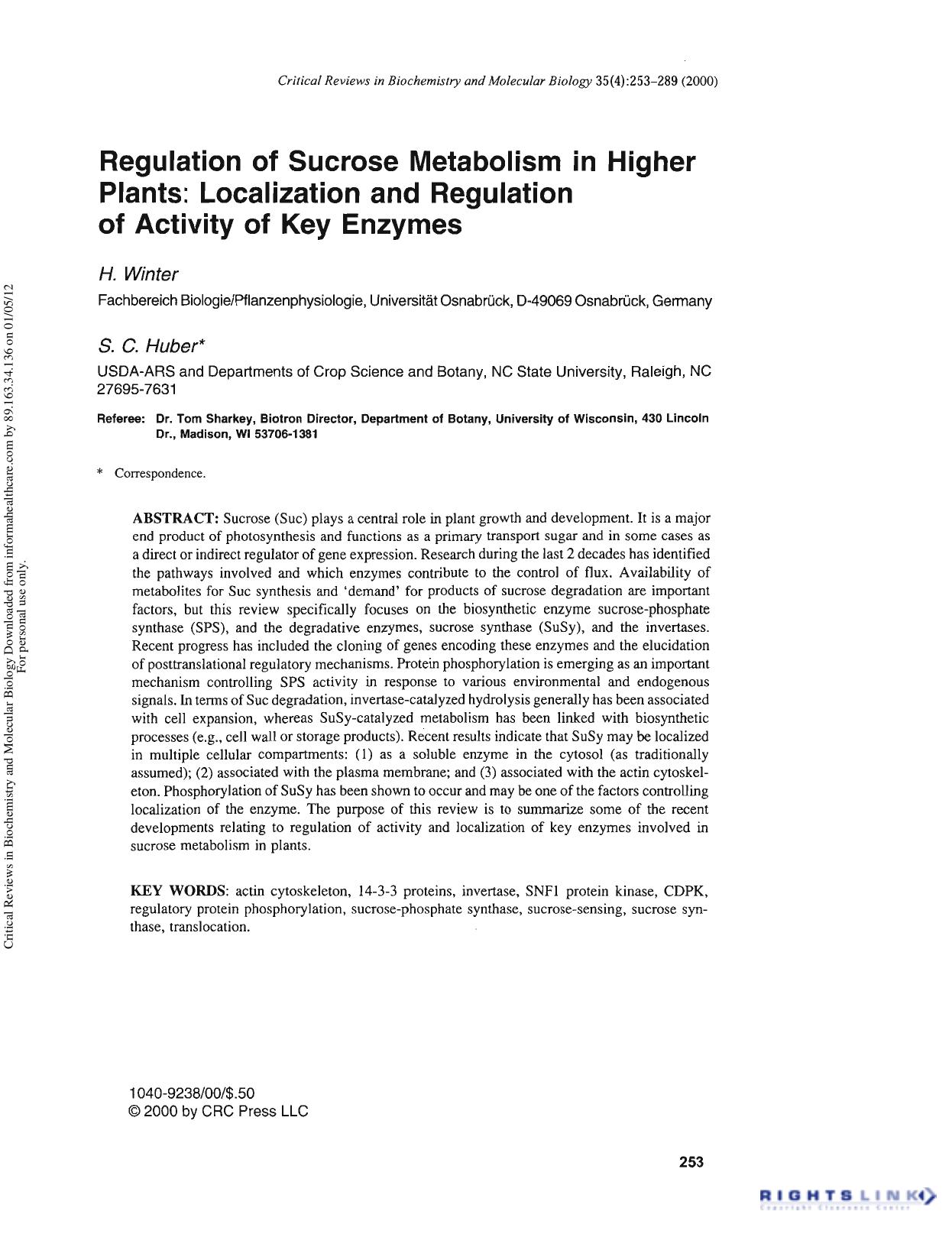 Regulation of Sucrose Metabolism in Higher Plants: Localization and Regulation of Activity of Key Enzymes by H. Winter S. C. Huber and