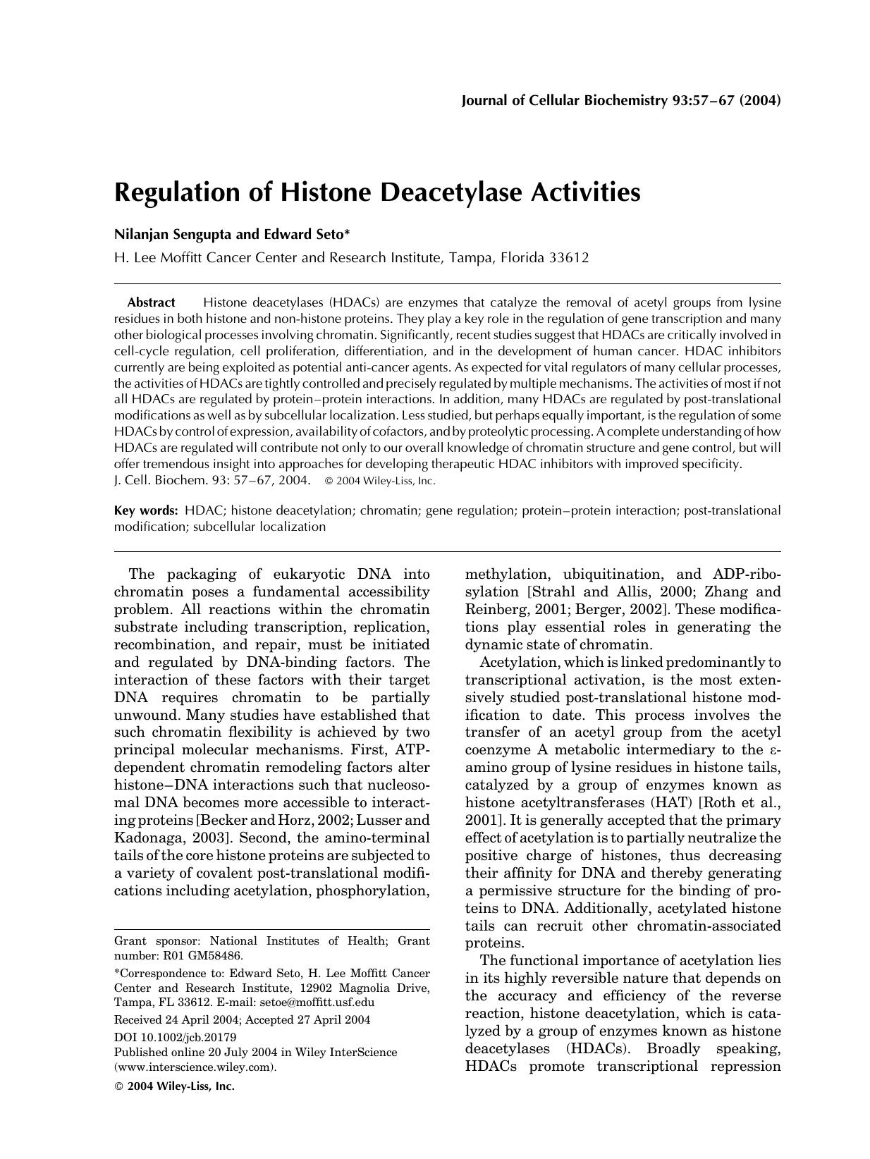 Regulation of histone deacetylase activities by Unknown